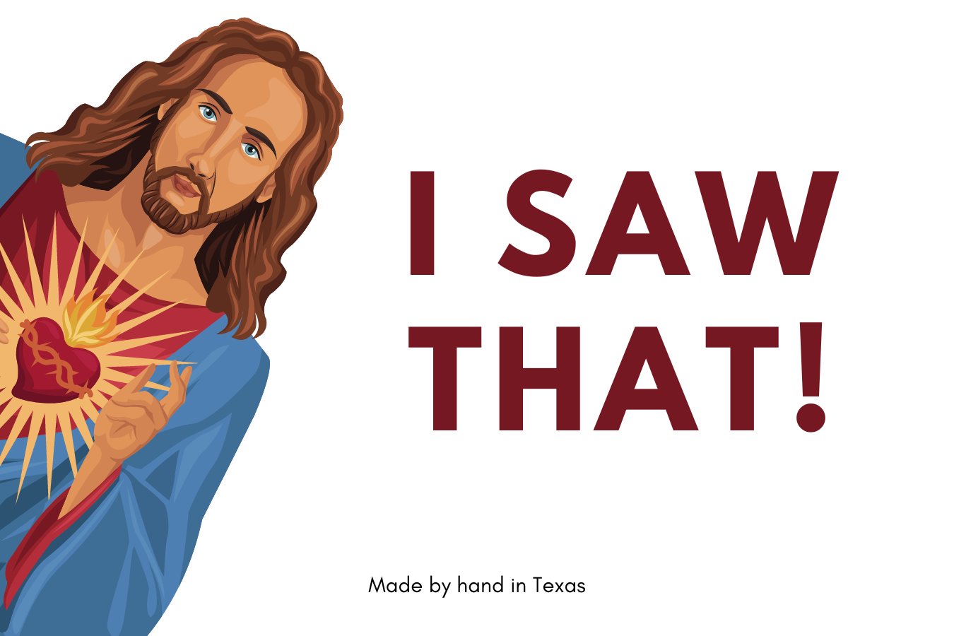 I saw that