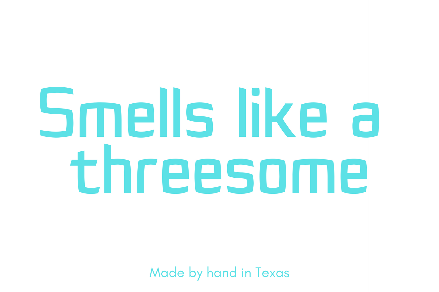 Smells like a threesome - Naughty Candle