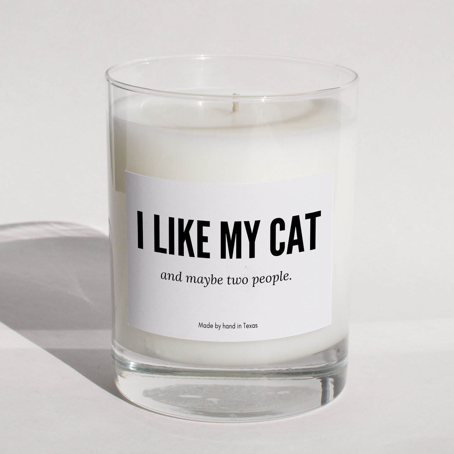 I like my cat and maybe two people.