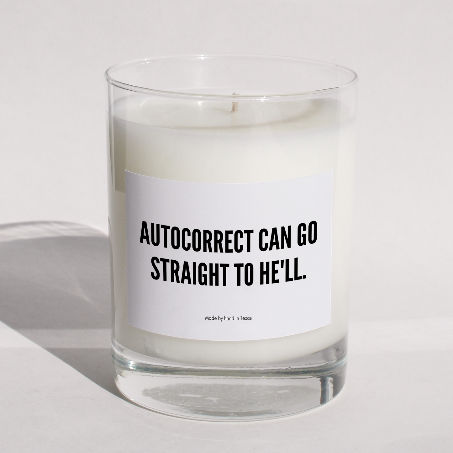 Autocorrect can go straight to he'll - Naughty Candle
