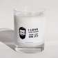 I love your beard.  Can I sit on it? - Naughty Candle