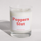 Poppers Slut - Naughty Candle