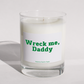 Wreck me, Daddy - Naughty Candle